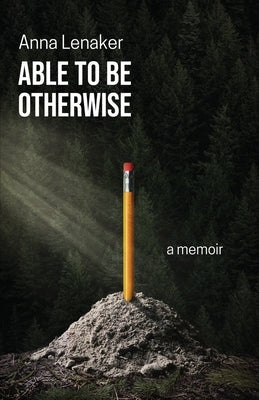 Able to Be Otherwise: A Memoir Paperback New Degree Press