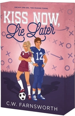 Kiss Now, Lie Later Paperback Entangled Publishing