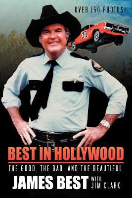 Best in Hollywood: The Good, the Bad, and the Beautiful Paperback BearManor Media