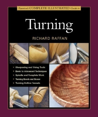 Taunton's Complete Illustrated Guide to Turning Paperback Taunton Press