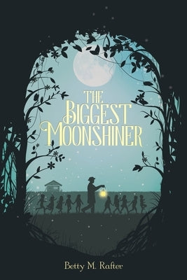 The Biggest Moonshiner Paperback Page Publishing, Inc.