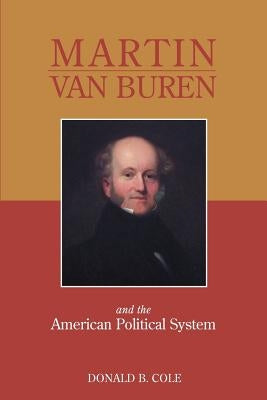 Martin Van Buren and the American Political System Eastern National