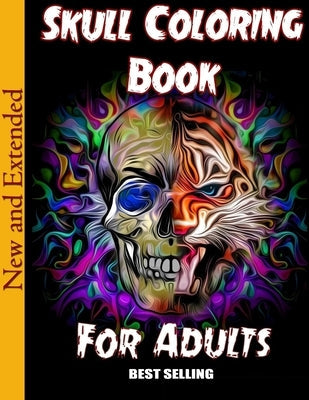Skull Coloring Book for Adults: Over 50 Skull Designs Inspired by the Day of the Dead Great Día de Los Muertos Coloring Books for Adults (MIDNIGHT EDI Paperback Independently Published