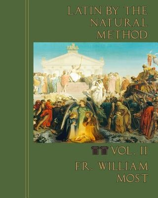 Latin by the Natural Method Paperback Mediatrix Press