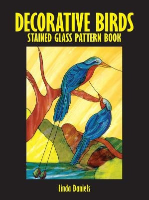 Decorative Birds Stained Glass Pattern Book Paperback Dover Publications