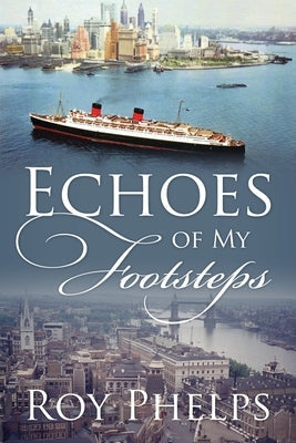 Echoes of My Footsteps Outskirts Press