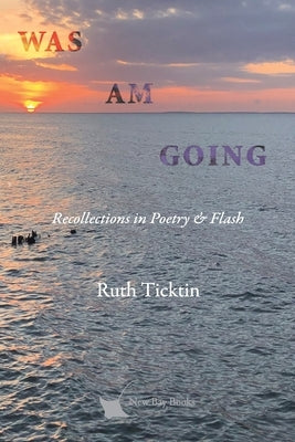 Was Am Going New Bay Books LLC