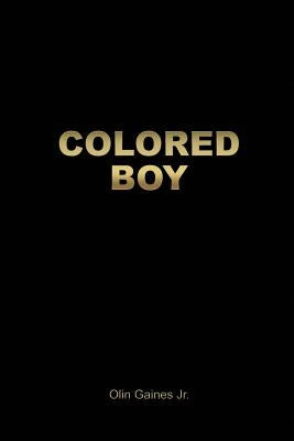 Colored Boy Paperback Dorrance Publishing Co.