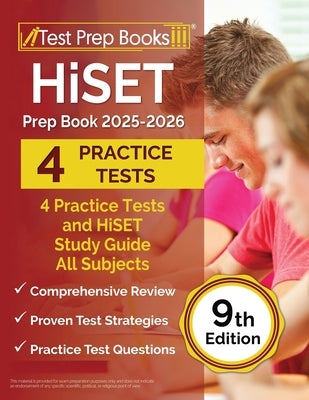HiSET Prep Book 2025-2026: 4 Practice Tests and HiSET Study Guide All Subjects [9th Edition] by Morrison, Lydia