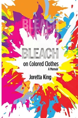 Bleach on Colored Clothes: A Memoir Paperback Boricua Digital