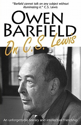 Owen Barfield on C.S. Lewis Paperback Barfield Press UK