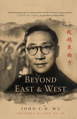 Beyond East and West Paperback University of Notre Dame Press