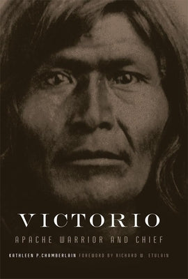 Victorio, 22: Apache Warrior and Chief Paperback University of Oklahoma Press