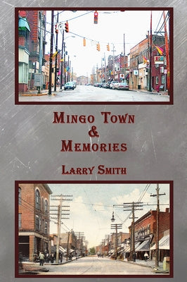Mingo Town & Memories Paperback Bird Dog Publishing