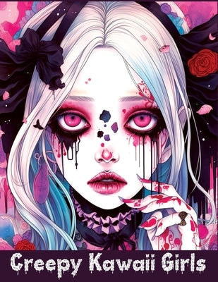 Creepy Kawaii Girls: A Coloring Book of Cute and Spooky Characters for Stress Relief and Relaxation Paperback Tone Temptress