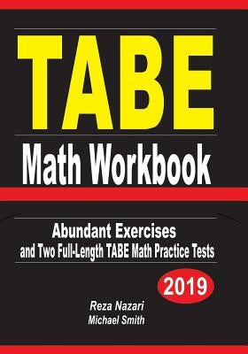 TABE Math Workbook: Abundant Exercises and Two Full-Length TABE Math Practice Tests Paperback Independently Published