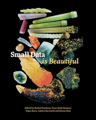 Small Data is Beautiful Paperback Grattan Street Press, University of Melbourne