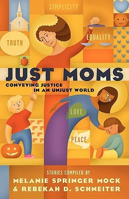 Just Moms Paperback Barclay Press