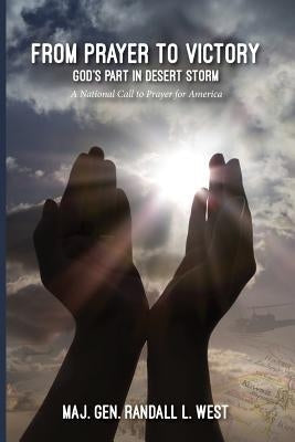 From Prayer to Victory: God's Part in Desert Storm Paperback Harbour Books