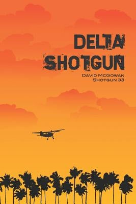 Delta Shotgun Paperback Outskirts Press