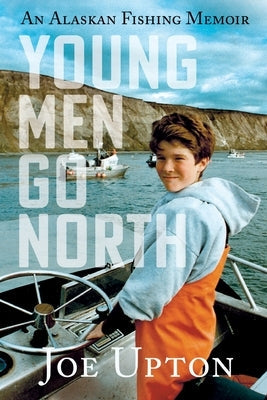 Young Men Go North Paperback Epicenter Press (WA)