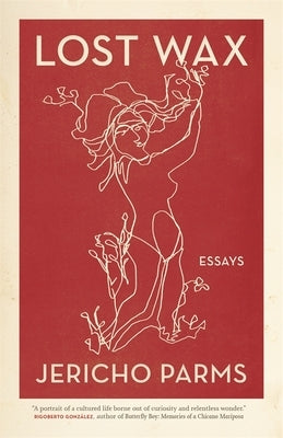 Lost Wax: Essays Paperback University of Georgia Press