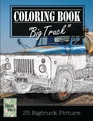 Classic Truck Jumbo Car Sketch Grayscale Photo Adult Coloring Book, Mind Relaxation Stress Relief: Just added color to release your stress and power b Paperback Createspace Independent Publishing Platform