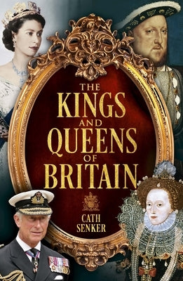 The Kings and Queens of Britain Paperback Sirius Entertainment