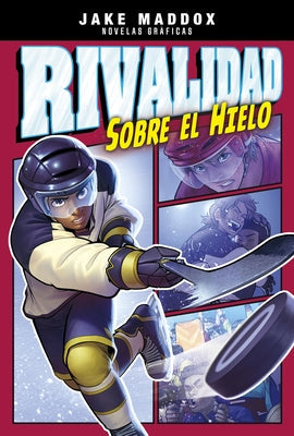 Rivalidad Sobre el Hielo = Faceoff Fall Out by Cano, Fernando
