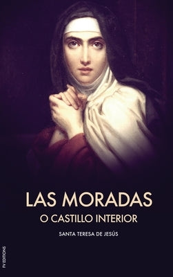 Las Moradas o el Castillo interior (Letra Grande) by de Jesús, Santa Teresa