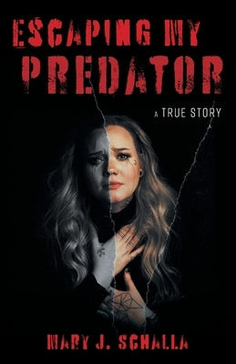 Escaping My Predator Paperback FriesenPress
