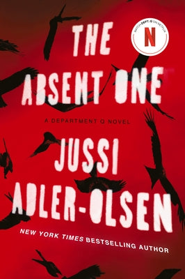 The Absent One: A Department Q Novel by Adler-Olsen, Jussi