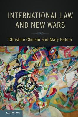 International Law and New Wars by Chinkin, Christine