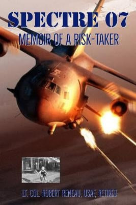 Spectre 07: Memoir of a Risk-Taker Paperback Createspace Independent Publishing Platform