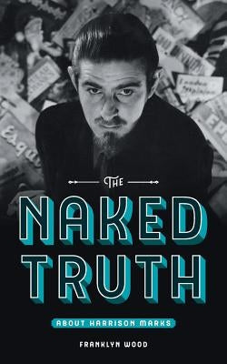 The Naked Truth About Harrison Marks Paperback Wolfbait