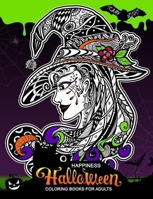 Happiness Halloween Coloring books for Adults: Halloween coloring book for Adults (Pumpkin, Ghost, Witch, Skull, Bat, Mummy, Dracula and other) Paperback Createspace Independent Publishing Platform