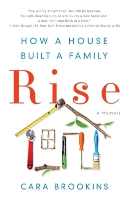 Rise: How a House Built a Family Paperback By Brookins, Inc.