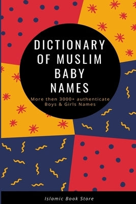 Dictionary of Muslim Baby Names by Store, Islamic Book - CA Corrections Bookstore