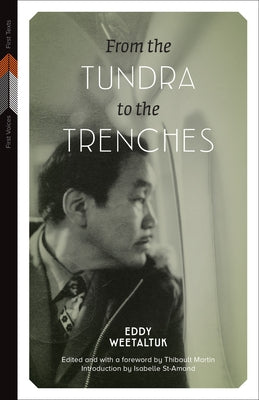 From the Tundra to the Trenches Paperback University of Manitoba Press