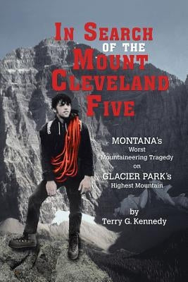 In Search of the Mount Cleveland Five Paperback Bridger Ridge Rewriters Guild