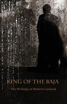 King of the Baja Paperback Underground Voices