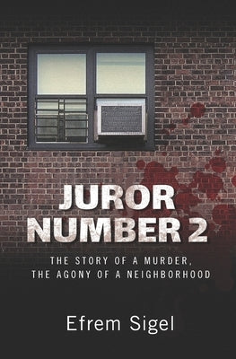 Juror Number 2: The Story of a Murder, the Agony of a Neighborhood Paperback Writers' Press