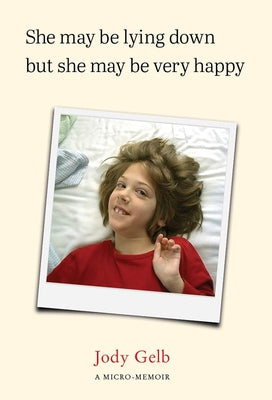 She May Be Lying Down But She May Be Very Happy Paperback Kelson Books