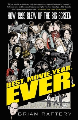 Best. Movie. Year. Ever.: How 1999 Blew Up the Big Screen Simon & Schuster