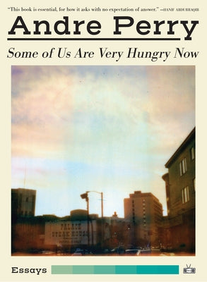Some of Us Are Very Hungry Now Paperback Two Dollar Radio