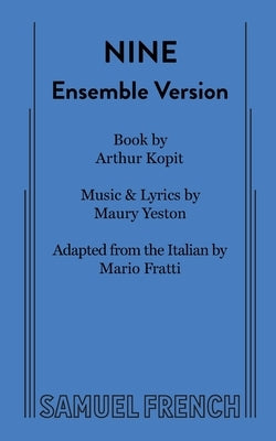 Nine (Ensemble Version) Paperback Samuel French, Inc.