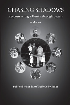 Chasing Shadows: Reconstructing a Family through Letters Paperback Kithara Press