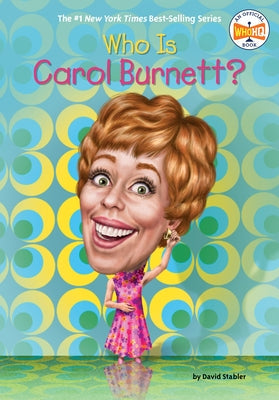 Who Is Carol Burnett? Paperback Penguin Young Readers Group
