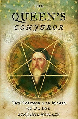The Queen's Conjuror: The Life and Magic of Dr. Dee Paperback Flamingo