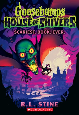 Scariest. Book. Ever. (Goosebumps House of Shivers #1) Paperback Scholastic Paperbacks